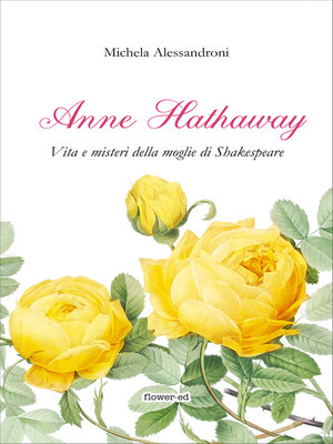 cover image of Anne Hathaway. Vita e misteri della moglie di Shakespeare